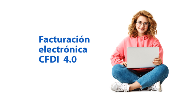 FACTURACION ELECTRÓNICA CFDI 4.0